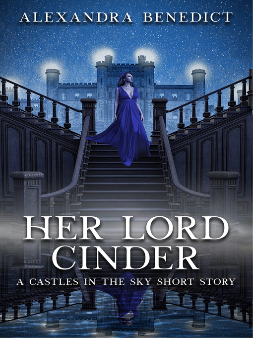 Title details for Her Lord Cinder by Alexandra Benedict - Available